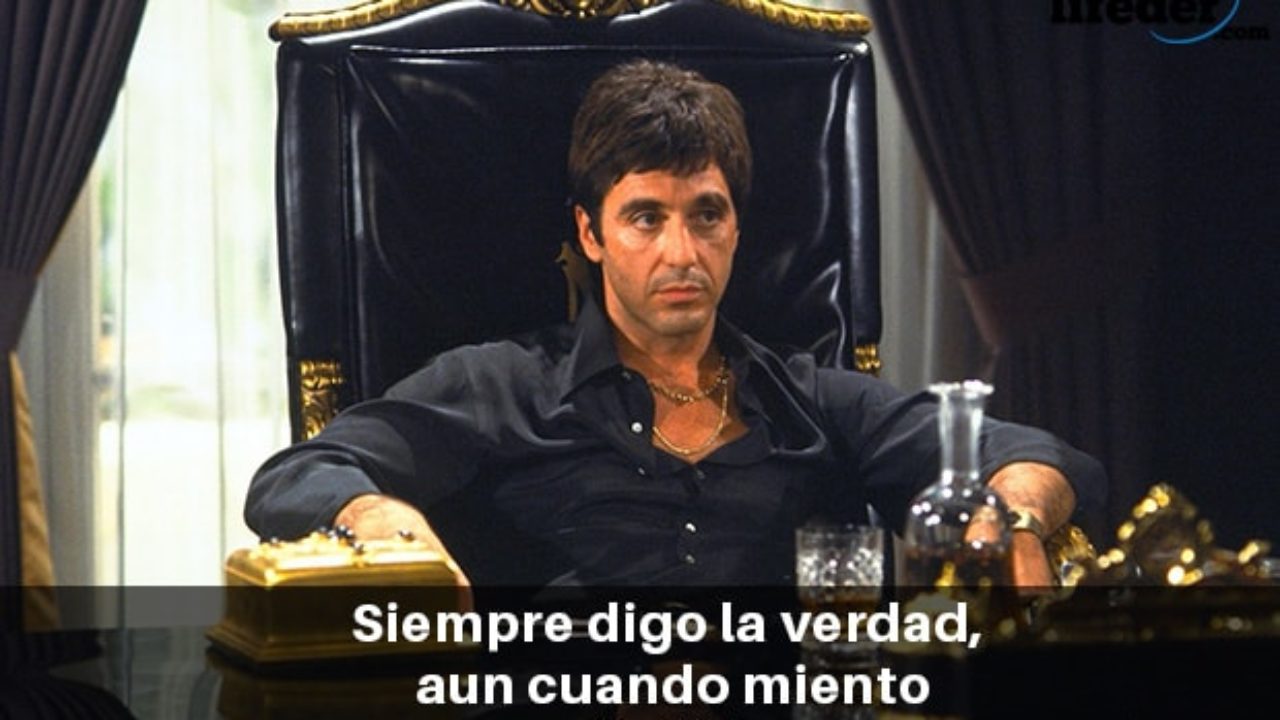 Las 75 Mejores Frases De Tony Montana Scarface Lifeder