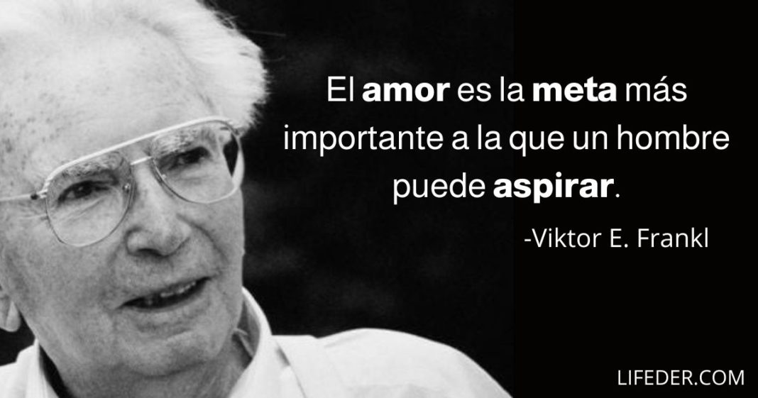 73 Frases de Viktor Frankl sobre la Vida y la Actitud 73 Frases de Viktor Frankl sobre la Vida y la Actitud