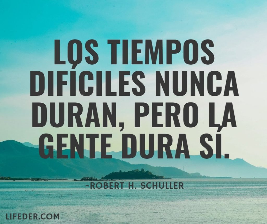 100 Frases Para Ser Fuerte En Los Momentos Dificiles