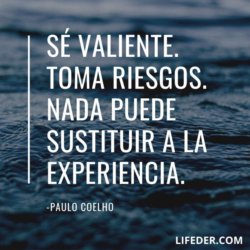 Las 100 Mejores Frases de Valentía Las 100 Mejores Frases de Valentía