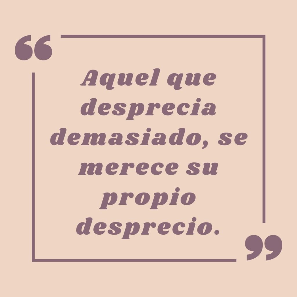 50 frases de desprecio hacia otras personas 50 frases de desprecio hacia otras personas