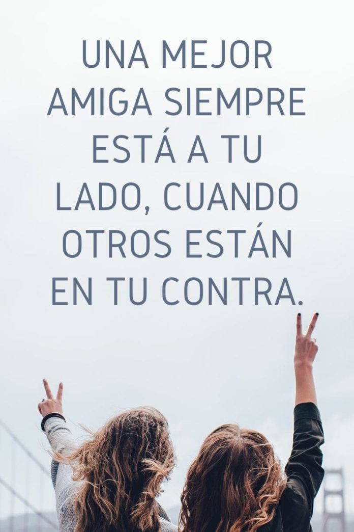 60 frases de mejores amigas para dedicar y compartir (cortas)