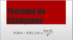Teorema de Chebyshov: que es, aplicaciones y ejemplos