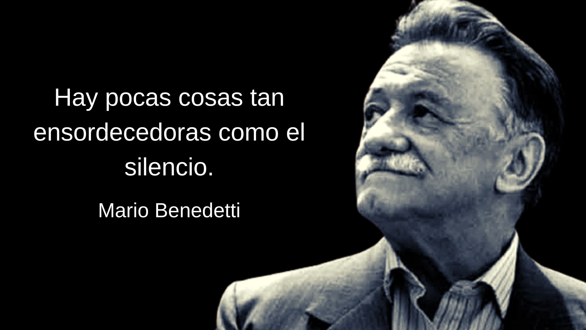 100 frases de Mario Benedetti sobre la vida, el amor, el tiempo y más