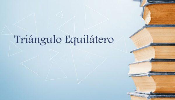 Triangulo Equilatero Caracteristicas Propiedades Formulas Area