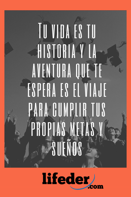 125 Frases de Graduación Inspiracionales para Felicitar 125 Frases de Graduación Inspiracionales para Felicitar
