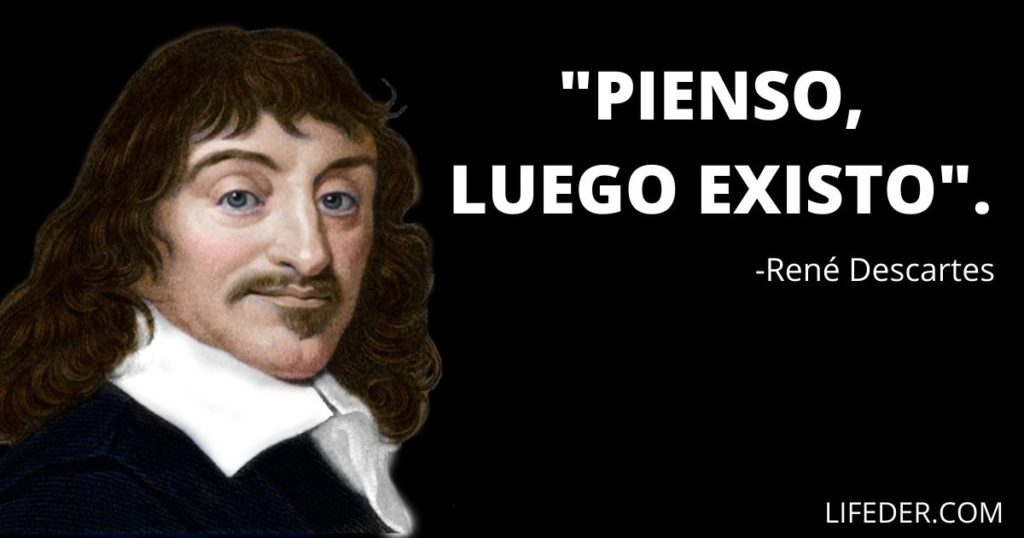 100+ frases de Descartes sobre su filosofía, Dios y la razón