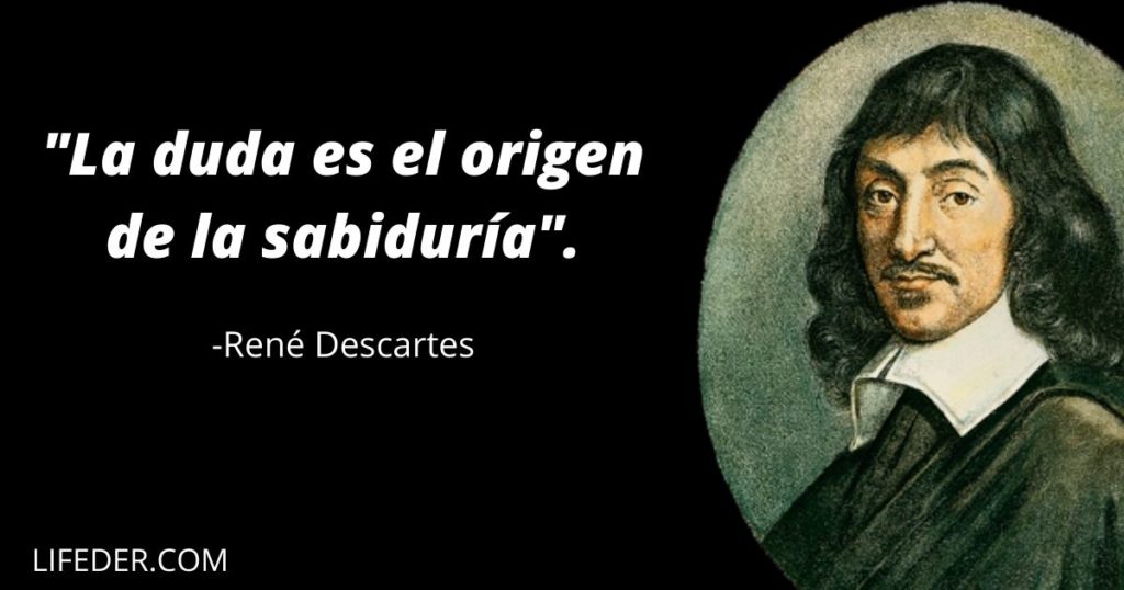 100+ frases de Descartes sobre su filosofía, Dios y la razón