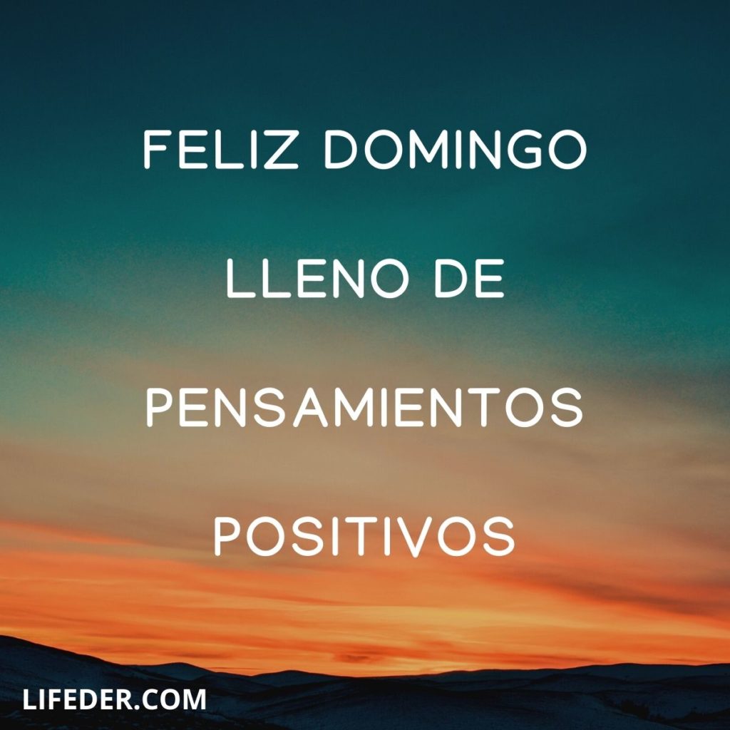 Feliz Domingo: +100 Frases e Imágenes para Dedicar