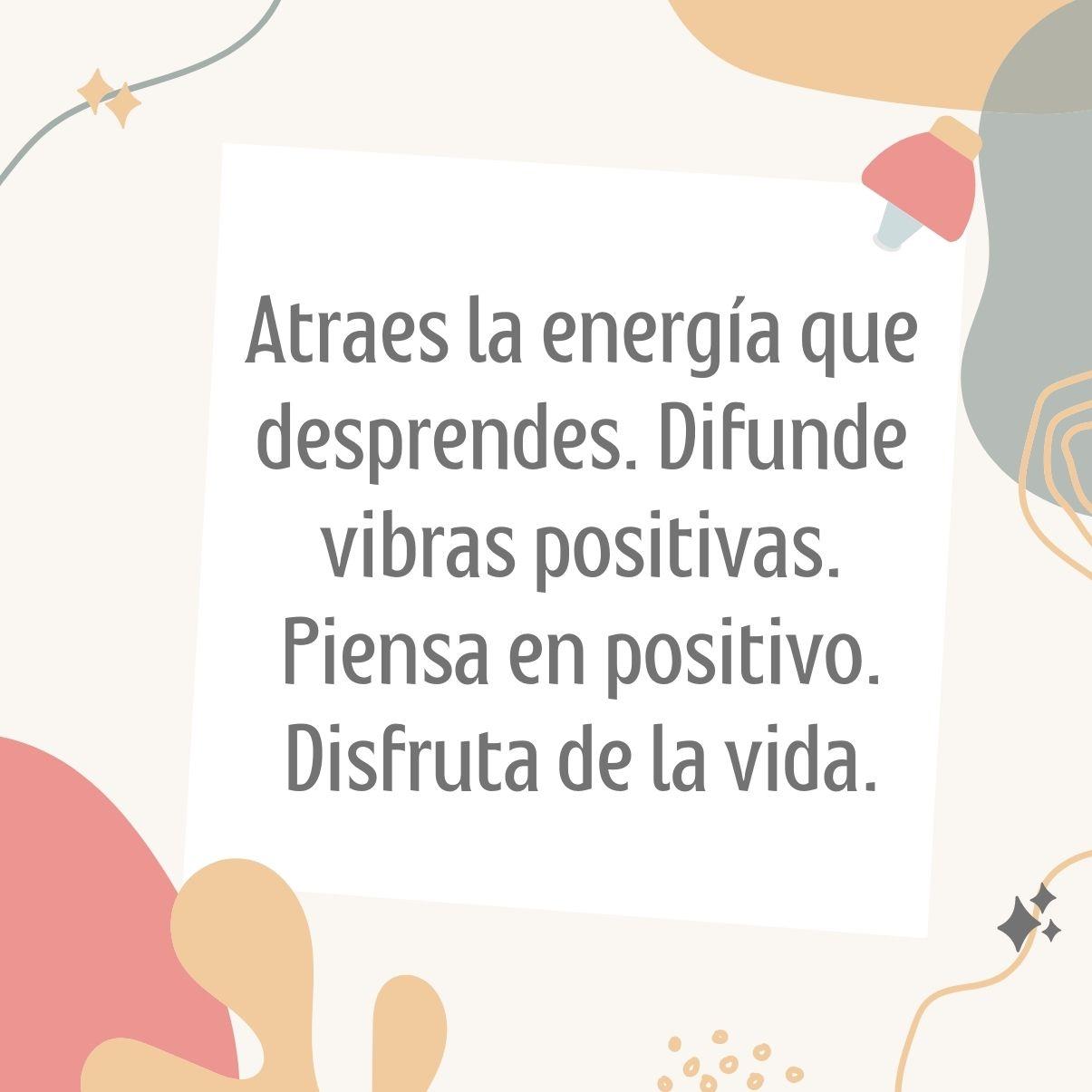 50 frases de energía positiva y buena vibra