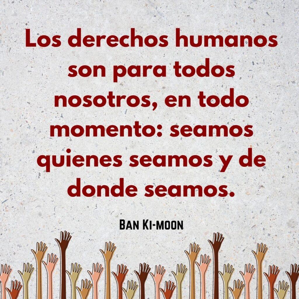 Introducir 95+ imagen frases de reflexión de los derechos humanos