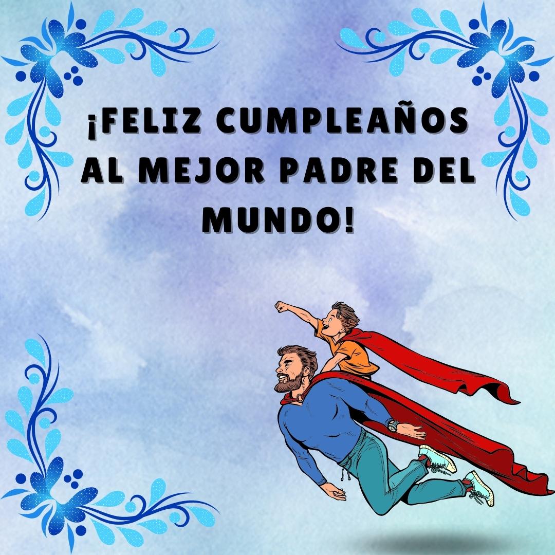 128 Frases Para Pap En Su D a Y Para Dedicar cortas Y Bonitas 128-frases-para-pap-en-su-d-a-y-para-dedicar-cortas-y-bonitas